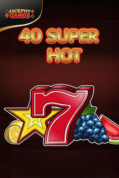 «40 Super Hot» – spilleautomat hos Cleobetra
